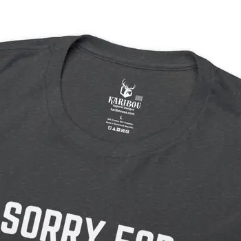 Sorry for What I Said While Docking The Boat - Best Selling Unisex Heavy Cotton Tee