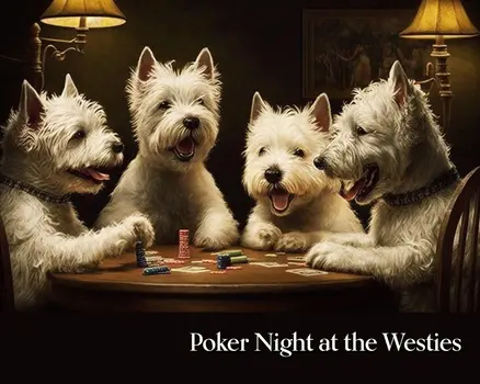 Westies Poker Night 8”x10” Art Print