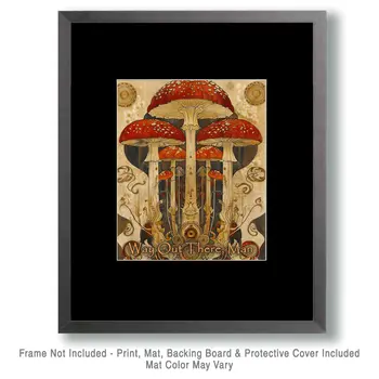 Mushrooms - Way Out There Man 8"x10" Art Print - Mowbi Fantasy Mushrooms Wall Art Print Collection