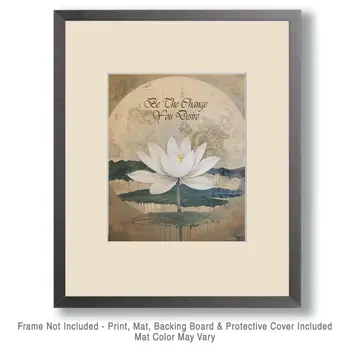 Be the Change - Inspirational Art Prints Wall Art Prints - 8"x10" Art Print for 11"x14" Frame