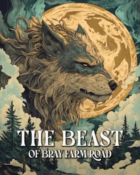 Beast of Bray Farm Road - Cryptids Cryptozoology Wall Art Prints – 8″x10″ Artwork for 11″x14″ Frame
