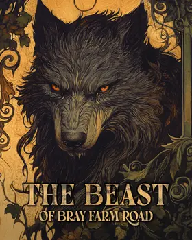 Wolf-Like Beast of Bray Farm Road - Cryptids Cryptozoology Wall Art Prints – 8″x10″ Artwork for 11″x14″ Frame
