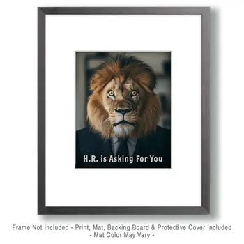 HR is Asking - Lion Animal Memes – 8″x10″ Artwork in 11″x14″ Mat