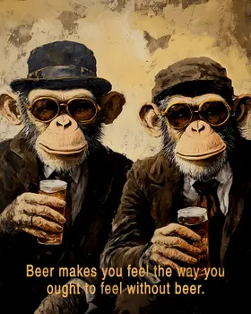 Beer Makes You Feel - Monkey Animal Memes – 8″x10″ Artwork in 11″x14″ Mat