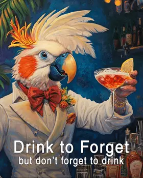 Drink to Forget -Cockatoo Animal Memes – 8″x10″ Artwork in 11″x14″ Mat