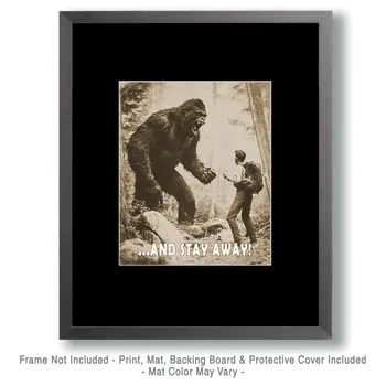 Stay Away - Bigfoot and Sasquatch Wall Art Prints – 8″x10″ Artwork in 11″x14″ Mat