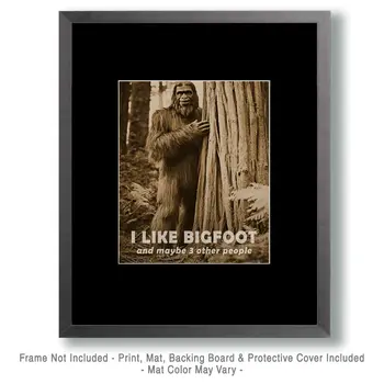 I Like Bigfoot - Bigfoot and Sasquatch Wall Art Prints – 8″x10″ Artwork in 11″x14″ Mat