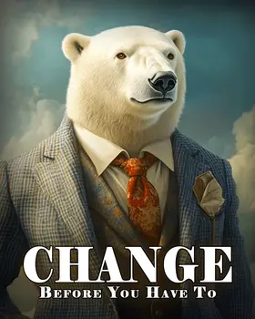 Change Before You Have To - Animals in Business Art Prints - 8"x10" Artwork for 11"x14" Frame