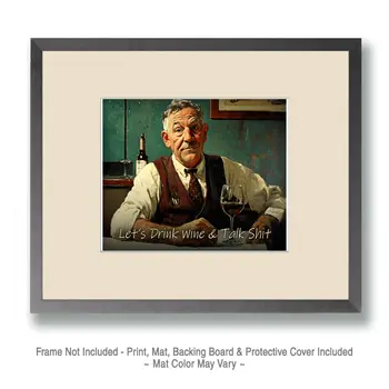 Let's Drink & Talk Shit - Wine Wall Art Prints – 8″x10″ Artwork for 11″x14″ Frame