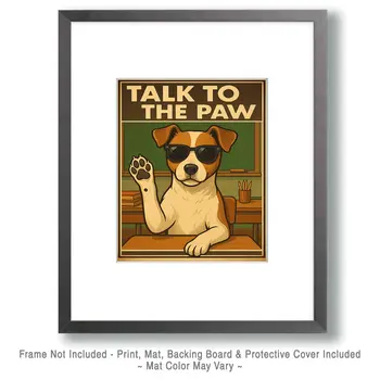 Talk to the Paw - Punny Animals Art Prints – 8″x10″ Artwork for 11″x14″ Frame