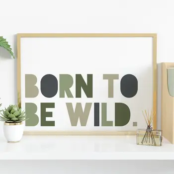 Born to be wild child's bedroom, nursery print
