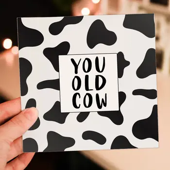 Rude birthday card: You old cow