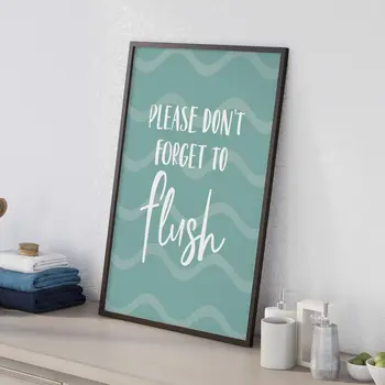 Please don't forget to flush bathroom print