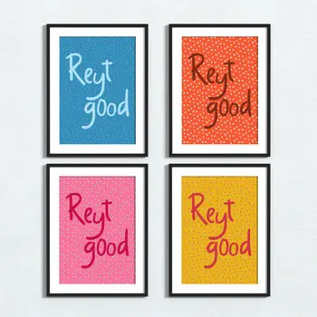 Yorkshire phrase print: Reyt good