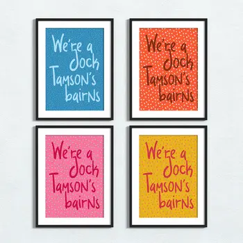 Scottish phrase print: We're a Jock Tamson's bairns