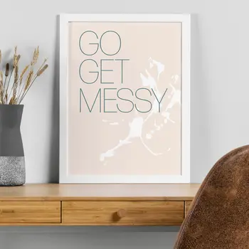 Go get messy typography print