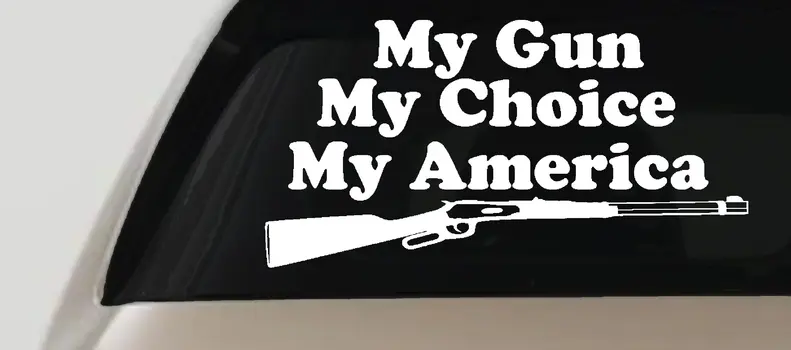 My Gun My Choice My America Decal - Truck Car Window Hunting Sticker