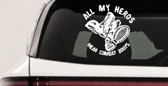 My Heros Wear Combat Boots Military Car Truck Window Decal Sticker