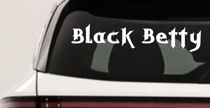 Black Betty Window Decal for Cars Trucks - Vinyl Sticker