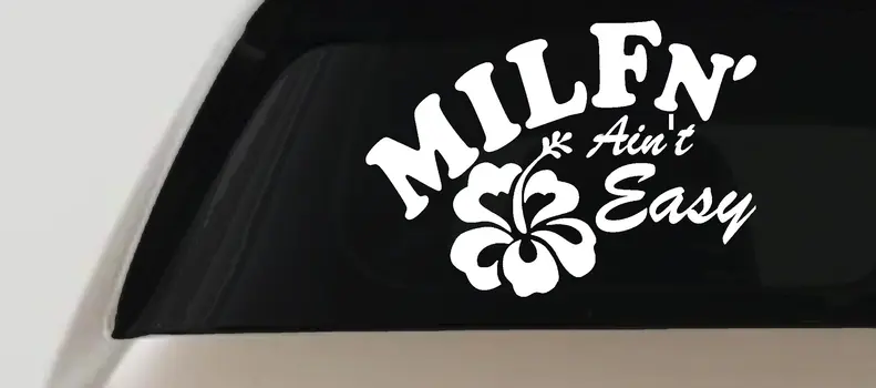 MILFn Aint Easy Funny Mom Car Truck Window Vinyl Decal Sticker