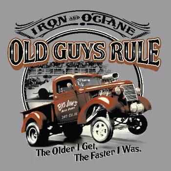 Old Guys Rule Iron & Octane