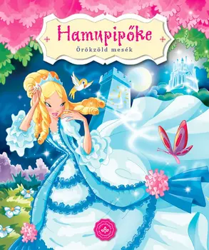 Hamupipőke - Örökzöld mesék - Lapozó