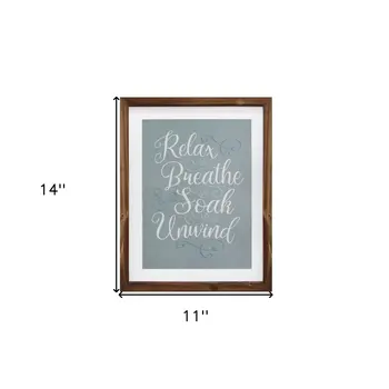 14" X 11" Relax Breathe Soak Unwind Brown Framed Bathroom Wall Art
