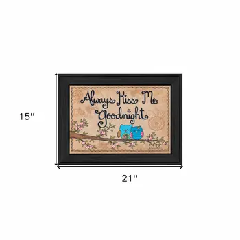 Always Kiss Me Good Night Black Framed Print Wall Art