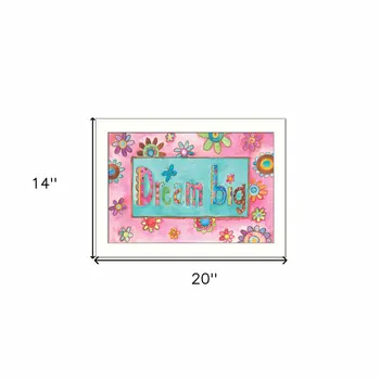 Dream Big Pink Motivational White Framed Print Wall Art