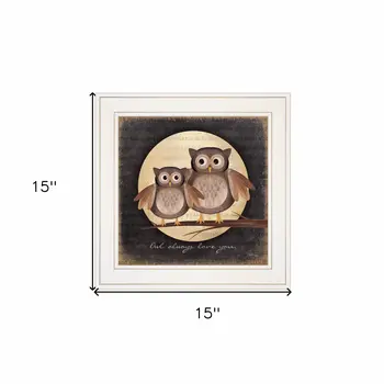 Owl Always Love and Need You 1 White Framed Print Wall Art