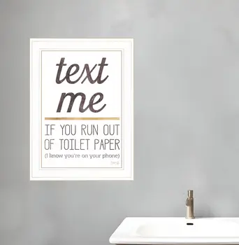 Text Me if You Run Out of Toilet Paper 2 White Framed Print Wall Art