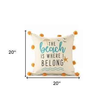 20" White Blue And Orange Fabric The beach is where we belong Text Throw Pillow with Pompoms