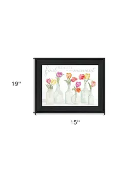 FIND BEAUTY IN THE MOMENT Black Framed Print Wall Art