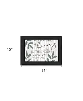 The Crazy is Real Black Framed Print Wall Art