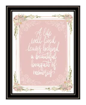 A Life Well Lived Black Framed Print Wall Art