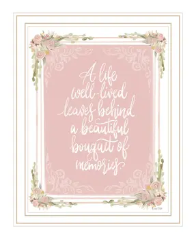 A Life Well Lived White Framed Print Wall Art