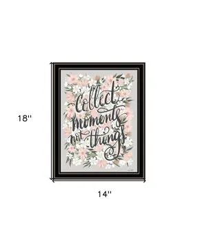 Collect Moments Not Things Black Framed Print Wall Art