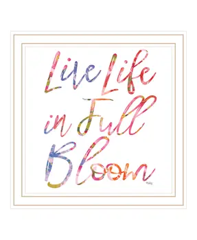 Live Life in Full Bloom White Framed Print Wall Art