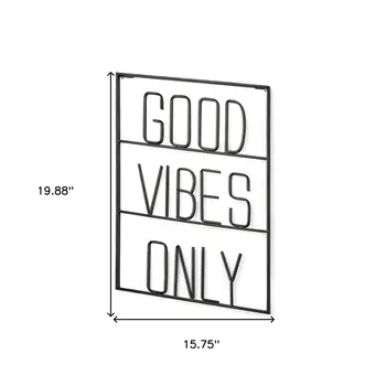 20" X 16" Black Good Vibes Onl Metal Wall Decor