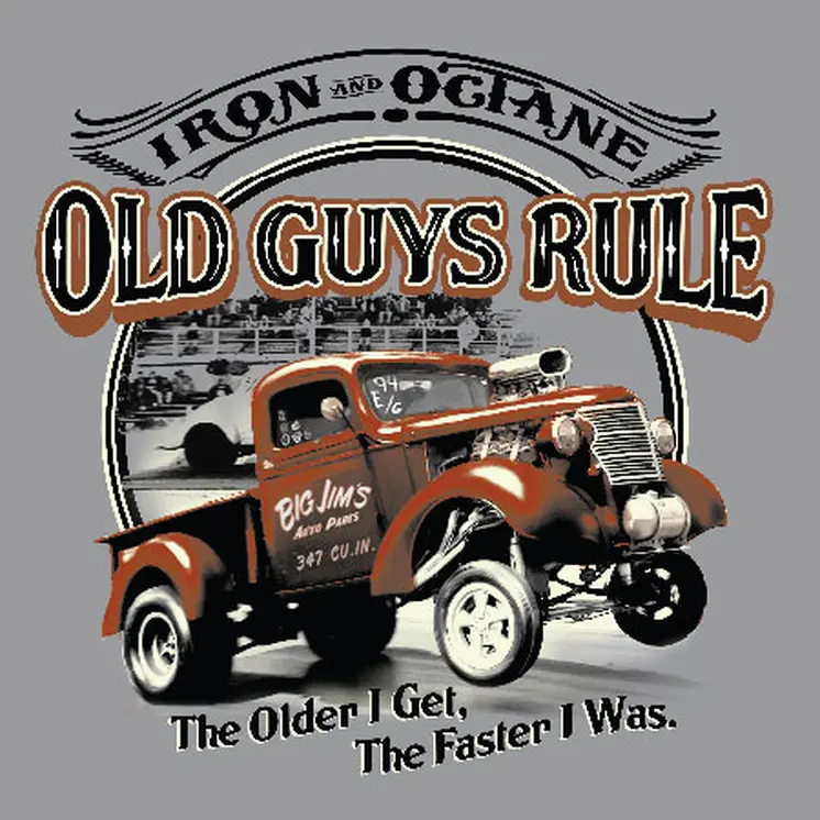 Old Guys Rule Iron & Octane