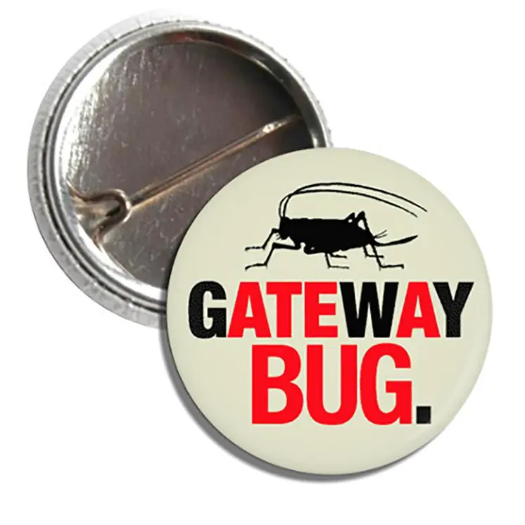 Button: GATEWAY BUG ate a bug BUTTON