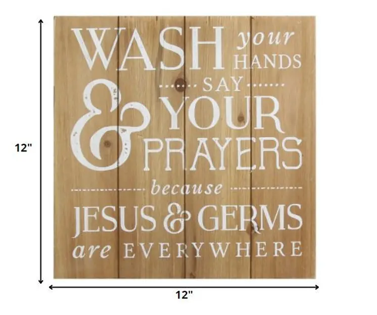12" Natural And White Wash Your Hands Say Your Prayers Wood Plank Wall Art