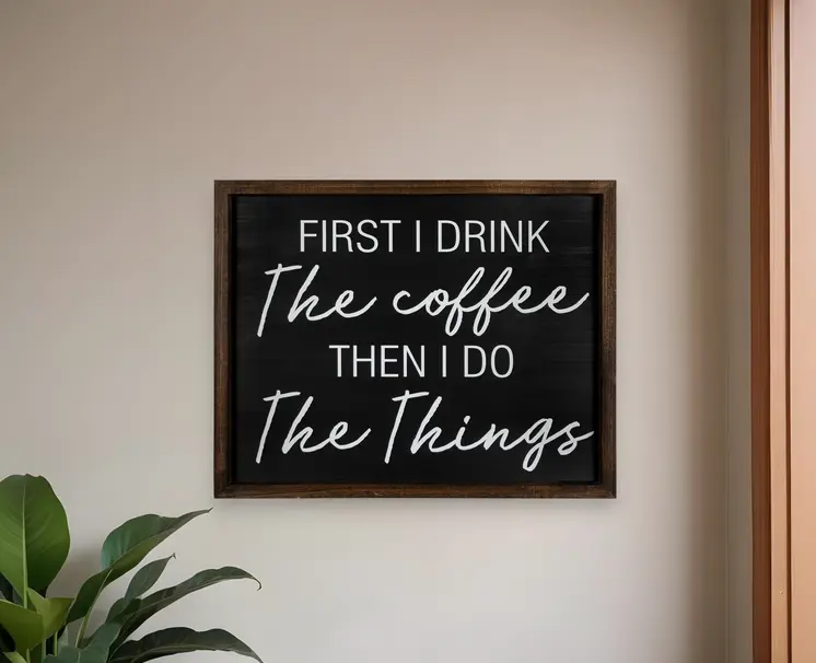 Drink The Cofee Then Do The Things Wall Art