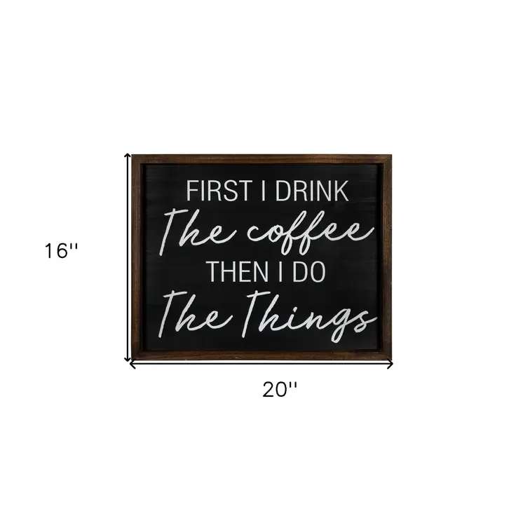 Drink The Cofee Then Do The Things Wall Art