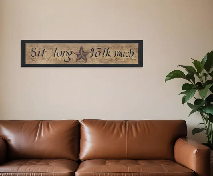 Sit Long Talk Much Black Framed Wall Art
