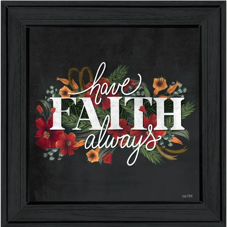 Have Faith 3 Black Framed Print Wall Art