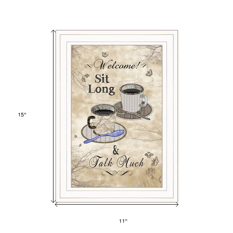 Sit Long Talk Much White Framed Print Kitchen Wall Art