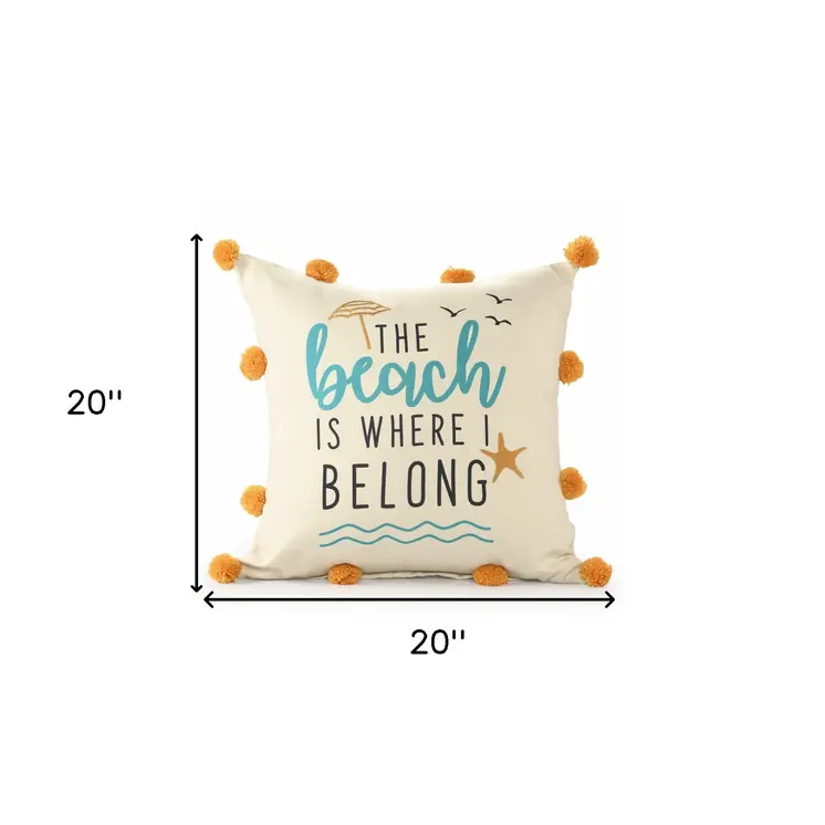 20" White Blue And Orange Fabric The beach is where we belong Text Throw Pillow with Pompoms