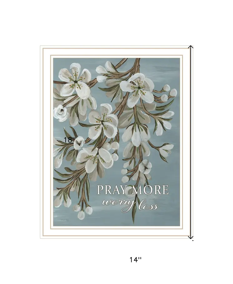 Pray More Worry Less White Framed Print Wall Art