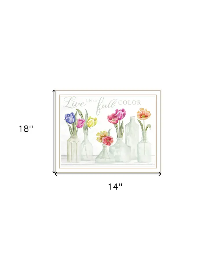 Live Life in Full Color Tulips White Framed Print Wall Art